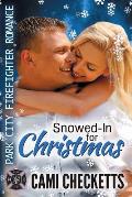 Snowed-In for Christmas: Park City Firefighter Romance