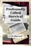 Profoundly Gifted Survival Guide