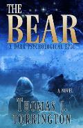 The Bear: A Dark Psychological Epic