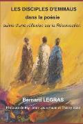 Les Disciples d'Emmaus Dans La Poesie: suivie d'une r?flexion sur la R?surrection