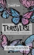 Transverse Poetry about Being Transgender