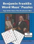 Benjamin Franklin Word Maze Puzzles: Sage Advice from a True Renaissance Man