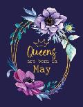Queens Are Born in May