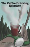 The Coffee-Drinking Reindeer