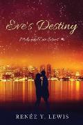 Eve's Destiny: Mike and Eve Series #1