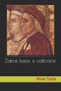 Dante laico e cattolico