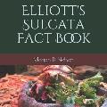 Elliott's Sulcata Fact Book