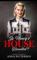 Is Nancy's House Haunted