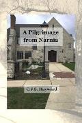 A Pilgrimage from Narnia: The Story of One Man's Journey into Orthodoxy