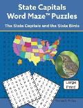 State Capitals Word Maze Puzzles: The State Capitals and the State Birds