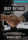 The DGCP Method for Winners: Living By Design vs. Default