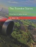 The Traveler Diaries: Tips for Smarter and Happier Travel