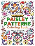 Doodle n Color Paisley Patterns: Coloring Book and Art Activities with 30 illustrations of exotic motifs, persian pickles or paisleys and floral desig