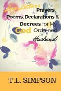 Love Letters, Prayers, Poems, Declarations and Decree for My God Ordained Husband