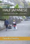 Half Japanese: Japanese Children of Visibly Mixed Ethnic and Cultural Heritage
