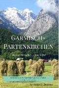 Garmisch-Partenkirchen: Has visto los Castillos... ?Y ahora qu??