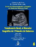 Translucencia Nucal, el marcador ecografico de I trimestre de Embarazo