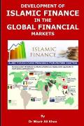 Development of Islamic Finance in the Global Financial Markets