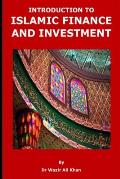 Introduction to Islamic Finance and Investment