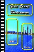 Gold Coast Waterways: VideoBook