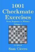 1001 Checkmate Exercises: From Beginner to Winner - Volume 2