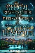 The Official Reader's Guide to The Medieval World of Kathryn Le Veque
