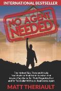 No Agent Needed: The Hottest Tips, Tricks, and Hacks from Rockstar Real Estate Investors That Anyone Can Use to Sell Their Properties F