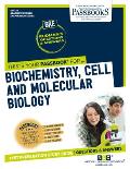 Biochemistry, Cell and Molecular Biology (Gre-22): Passbooks Study Guide Volume 22