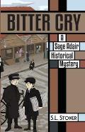 Bitter Cry: A Sage Adair Historical Mystery of the Pacific Northwest