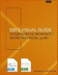 Ebi's Visual Guide: Intermediate Microsoft Word and Excel 2016+