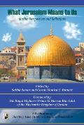 What Jerusalem Means to US: Muslim Perspectives and Reflections