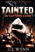 Tainted: The Shattered G-Code