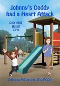Johnny's Daddy had a Heart Attack: Learning about CPR from a Child's Perspective