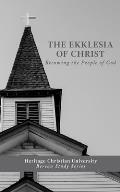 Ekklesia of Christ: Becoming the People of God