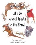 Let's Go! Animal Tracks in the Snow!