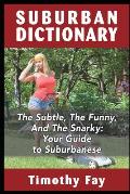 Suburban Dictionary: The Subtle, The Funny, And The Snarky