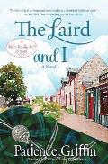The Laird and I: A Kilts & Quilts(R) novel