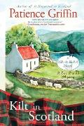 Kilt in Scotland A Kilts & Quilts Novel