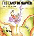 The Land Beyawned