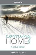 Coming Home: A Love Story