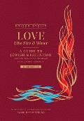 Love like Fire and Water: A Guide to Jewish Meditation