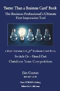 'Better Than a Business Card' Book: The Business Professional's Ultimate First Impression Tool