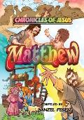 Matthew: Chronicles of Jesus