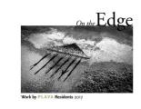 On the Edge: Work by PLAYA Residents 2017