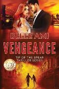 Vengeance: Tip of the Spear Thriller Series Book 2