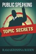 Public Speaking Topic Secrets