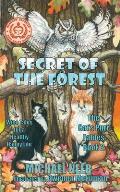 Secret of the Forest: Wise Tales for a Happy Healthy Life