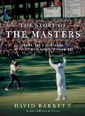 Story of The Masters Drama Joy & Heartbreak at Golfs Most Iconic Tournament