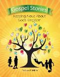 Gospel Stories: Reading Aloud About God's Kingdom