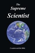 The Supreme Scientist